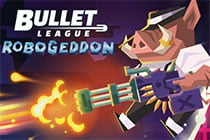 Bullet League Robogeddon